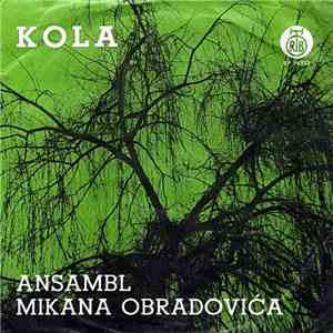 Ansambl Mikana Obradovića - Kola album