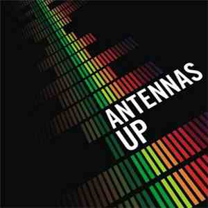 Antennas Up - Antennas Up album