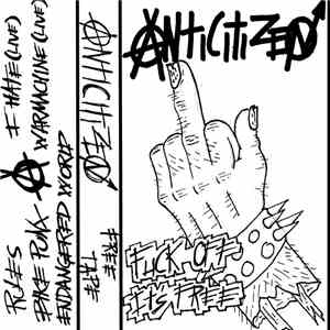 Anticitizen  - Fuck Off, It's Free album