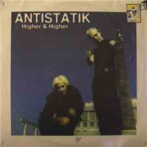 Antistatik  - Higher & Higher album