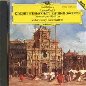 Antonio Vivaldi, Michael Copley, Camerata Bern - Konzerte Für Blockflöte album
