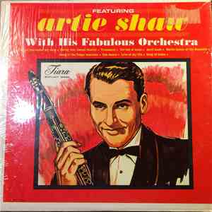 Artie Shaw - Featuring Artie Shaw With His Fabulous Orchestra album