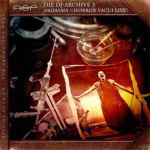 ASP - Die DJ-Archive 3: Akoasma - Horror Vacui Live! album