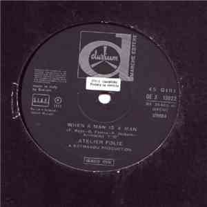 Atelier Folie - When A Man Is A Man album
