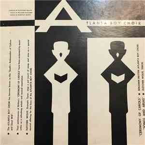Atlanta Boy Choir, Fletcher Wolfe - Ceremony of Carols - Songs and Arias album