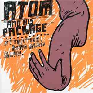 Atom And His Package - Attention! Blah Blah Blah album