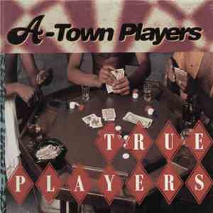 A-Town Players - True Players album