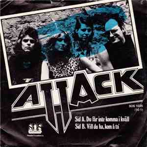 Attack  - Du Får Inte Komma I Kväll album