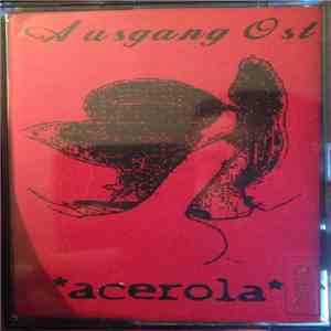 Ausgang Ost, Acerola - Ausgang Ost Vs. Acerola album