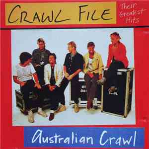 Australian Crawl - Crawl File - Their Greatest Hits album