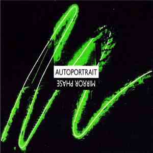 Autoportrait / Mirror Phase - Split album