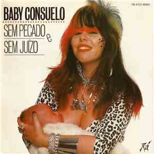 Baby Consuelo - Sem Pecado E Sem Juízo album