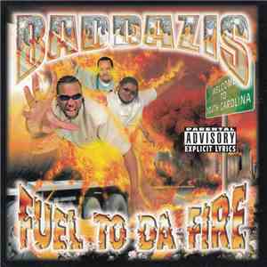 Baddazis - Fuel To Da Fire album