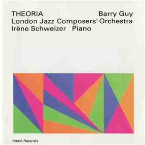 Barry Guy, London Jazz Composers' Orchestra, Irène Schweizer - Theoria album