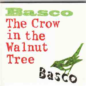 Basco  - The Crow In The Walnut Tree album