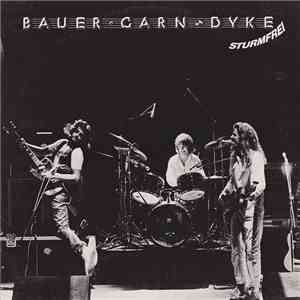 Bauer + Garn + Dyke - Sturmfrei album