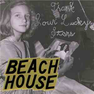 Beach House - Thank Your Lucky Stars album