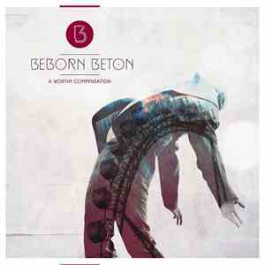 Beborn Beton - A Worthy Compensation album
