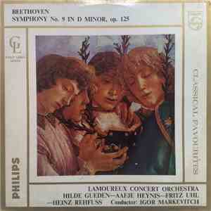 Beethoven, Lamoureux Concert Orchestra, Hilde Gueden - Aafje Heynis - Fritz Uhl - Heinz Rehfuss - Symphony No. 9 In D Minor, Op. 125 album