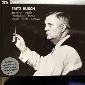 Beethoven, Mozart, Mendelssohn, Brahms, Weber, Haydn, R. Strauss - Fritz Busch album