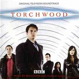 Ben Foster and Murray Gold - Torchwood (Original Television Soundtrack) album