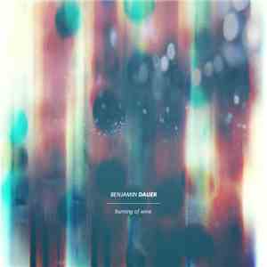 Benjamin Dauer - Burning Of Wine album