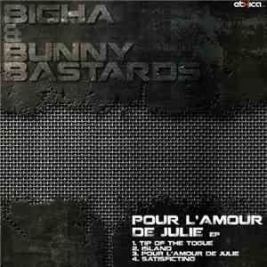Bigha & BunnyBastards - Pour L'Amour De Julie EP album