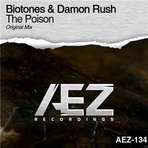 Biotones & Damon Rush - The Poison album
