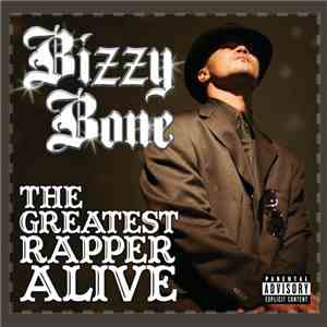 Bizzy Bone - Greatest Rapper Alive album
