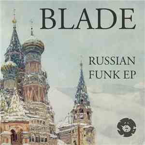 Blade  - Russian Funk EP album