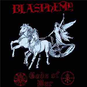 Blasphemy  - Blood Upon The Altar/ Gods Of War album