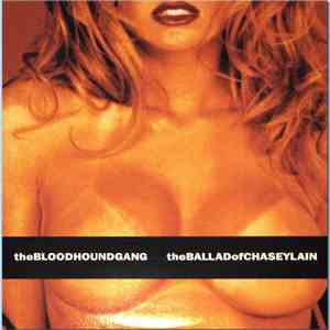 Bloodhound Gang - The Ballad Of Chasey Lain album