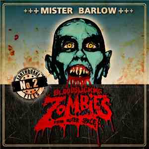 Bloodsucking Zombies From Outer Space - Mister Barlow album