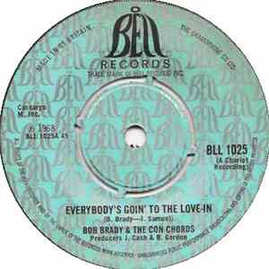 Bob Brady & The Con Chords - Everybody's Goin' To The Love-In album
