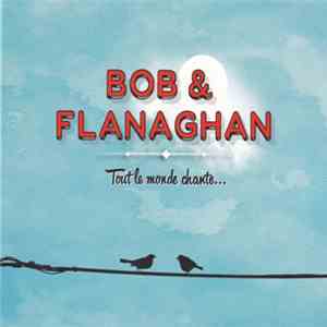 Bob Et Flanaghan - Tout Le Monde Chante... album