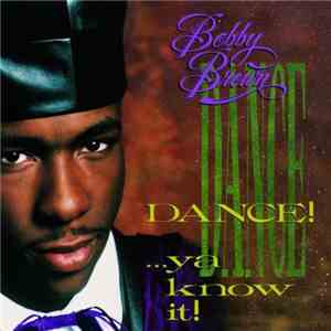Bobby Brown - Dance!...Ya Know It! album