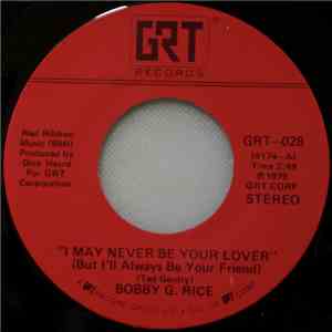 Bobby G. Rice - I May Never Be Your Lover album
