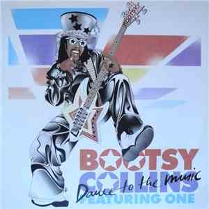 Bootsy Collins Featuring One  - Dance To The Music album