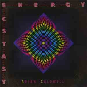 Brian Caldwell - Energy / Ecstasy album
