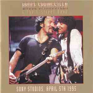 Bruce Springsteen & The E-Street Band - Sony Studios, April 5th 1995 album