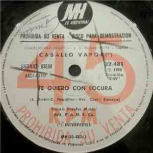 Caballo Vapor - Te Quiero Con Locura album