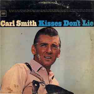 Carl Smith  - Kisses Don't Lie album