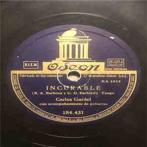 Carlos Gardel - Incurable / Confesión album