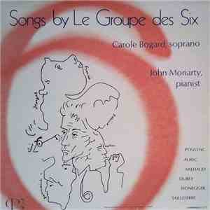 Carole Bogard, John Moriarty - Songs of Les Group Six album