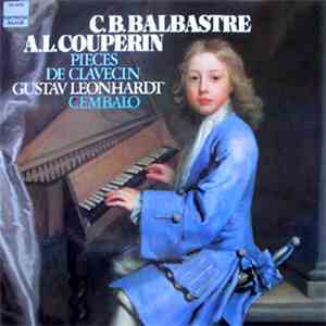 C.B. Balbastre / A.L. Couperin - Gustav Leonhardt - Pièces De Clavecin album