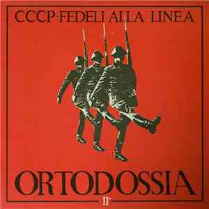 CCCP - Fedeli Alla Linea - Ortodossia II° album