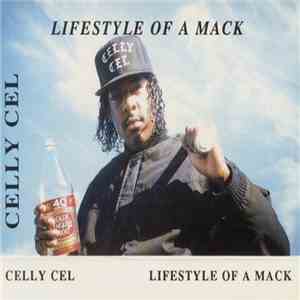 Celly Cel - Lifestyle Of A Mack album