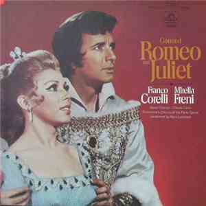 Charles Gounod / Franco Corelli, Mirella Freni, Xavier Depraz, Claude Calès, Orchestre National De L'Opéra De Paris, Choeur National De L'Opéra De Paris, Alain Lombard - Romeo Et Juliette album