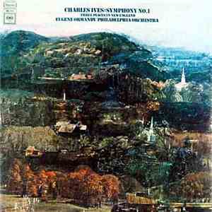 Charles Ives - Eugene Ormandy, Philadelphia Orchestra - Symphony No. 1 / Three Places In New England album