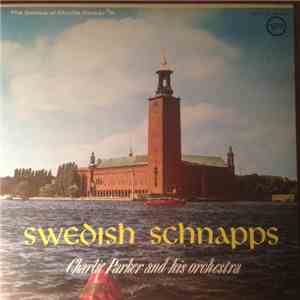 Charlie Parker And His Orchestra - The Genius Of Charlie Parker #8: Swedish Schnapps album